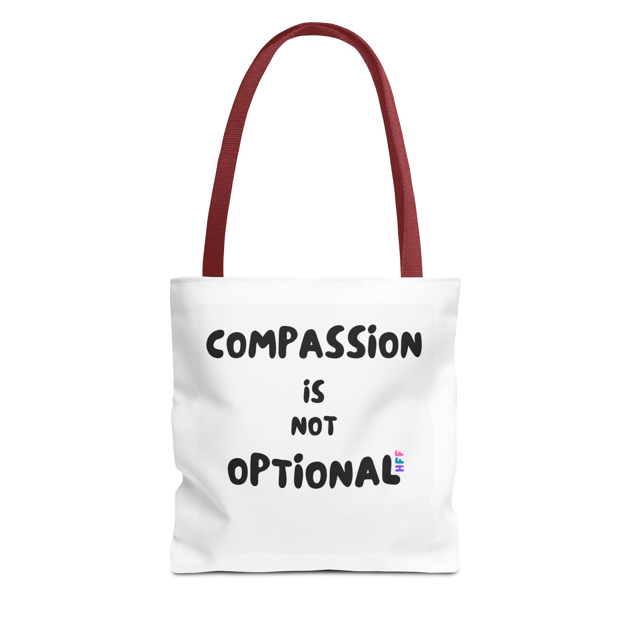 Compassion Is Not Optional Tote Bag | Quote Typography Tote