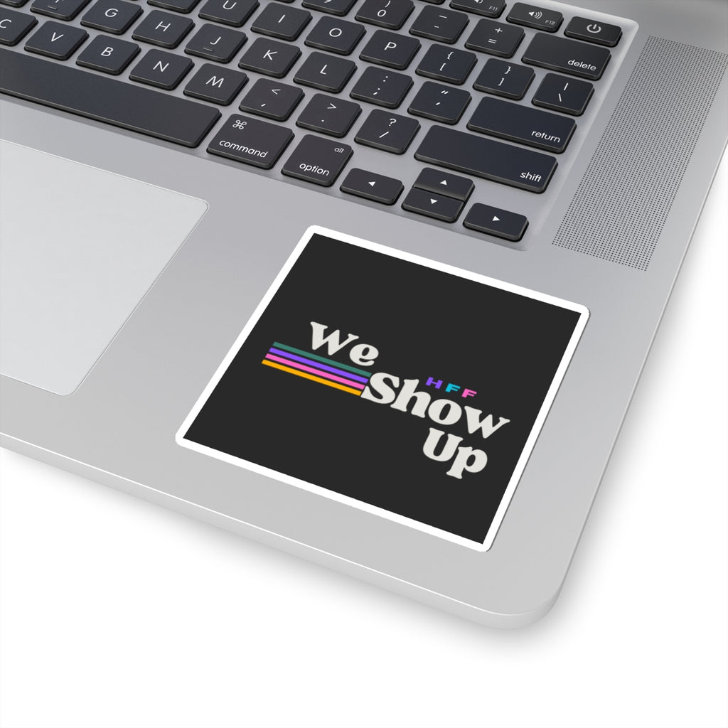 We Show Up sticker | Kiss-cut vinyl decal, retro rainbow stripes