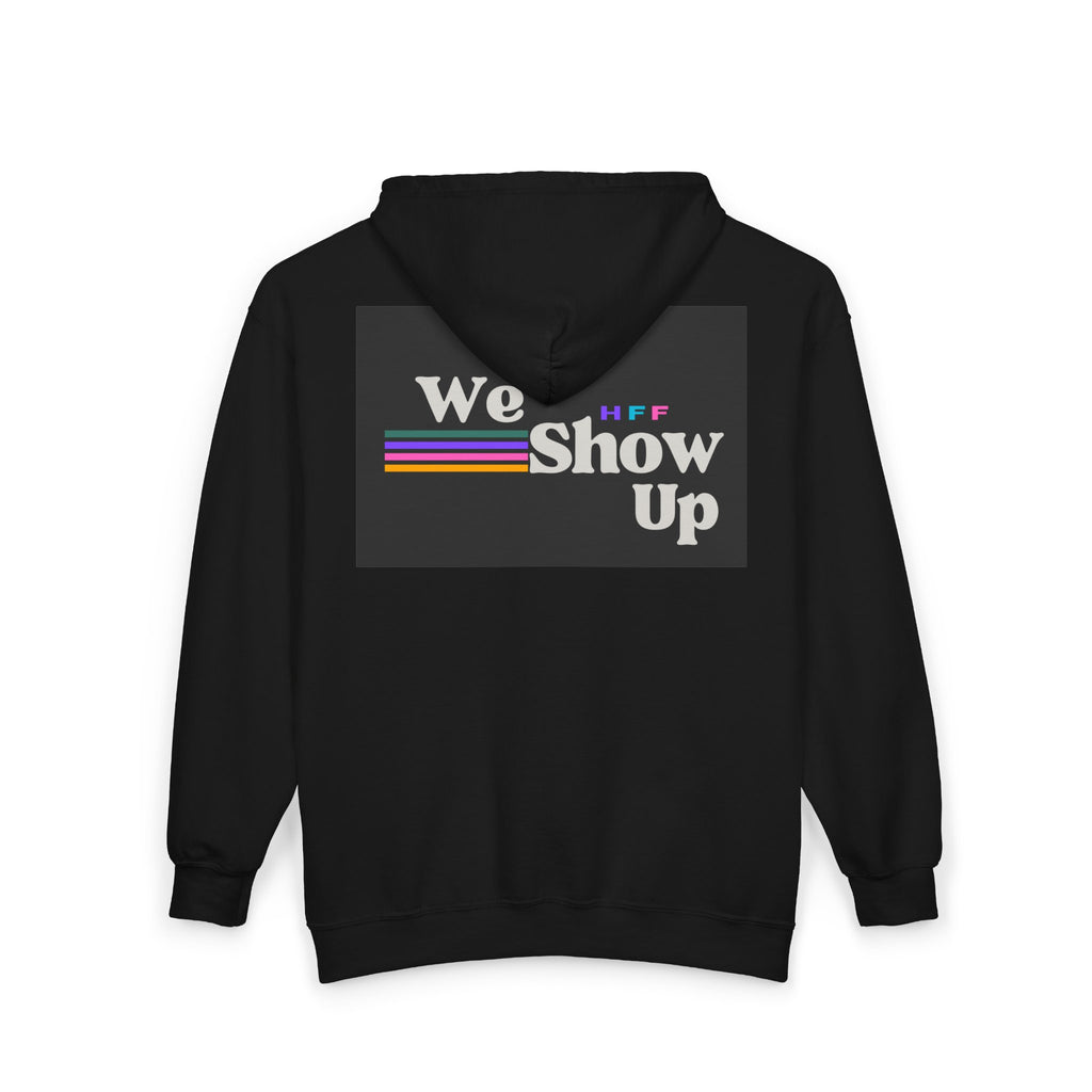 We Show Up  Full-Zip Sweatshirt