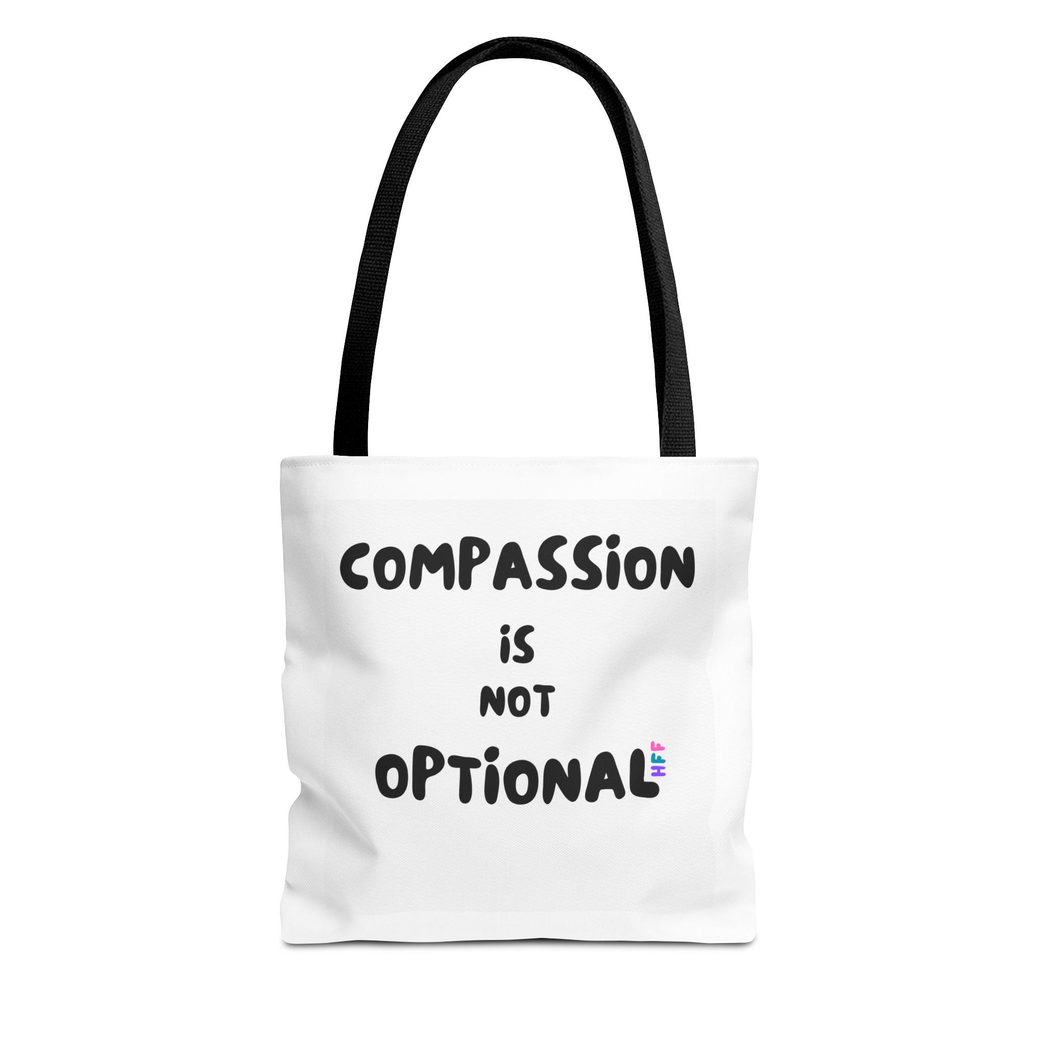 Compassion Is Not Optional Tote Bag | Quote Typography Tote