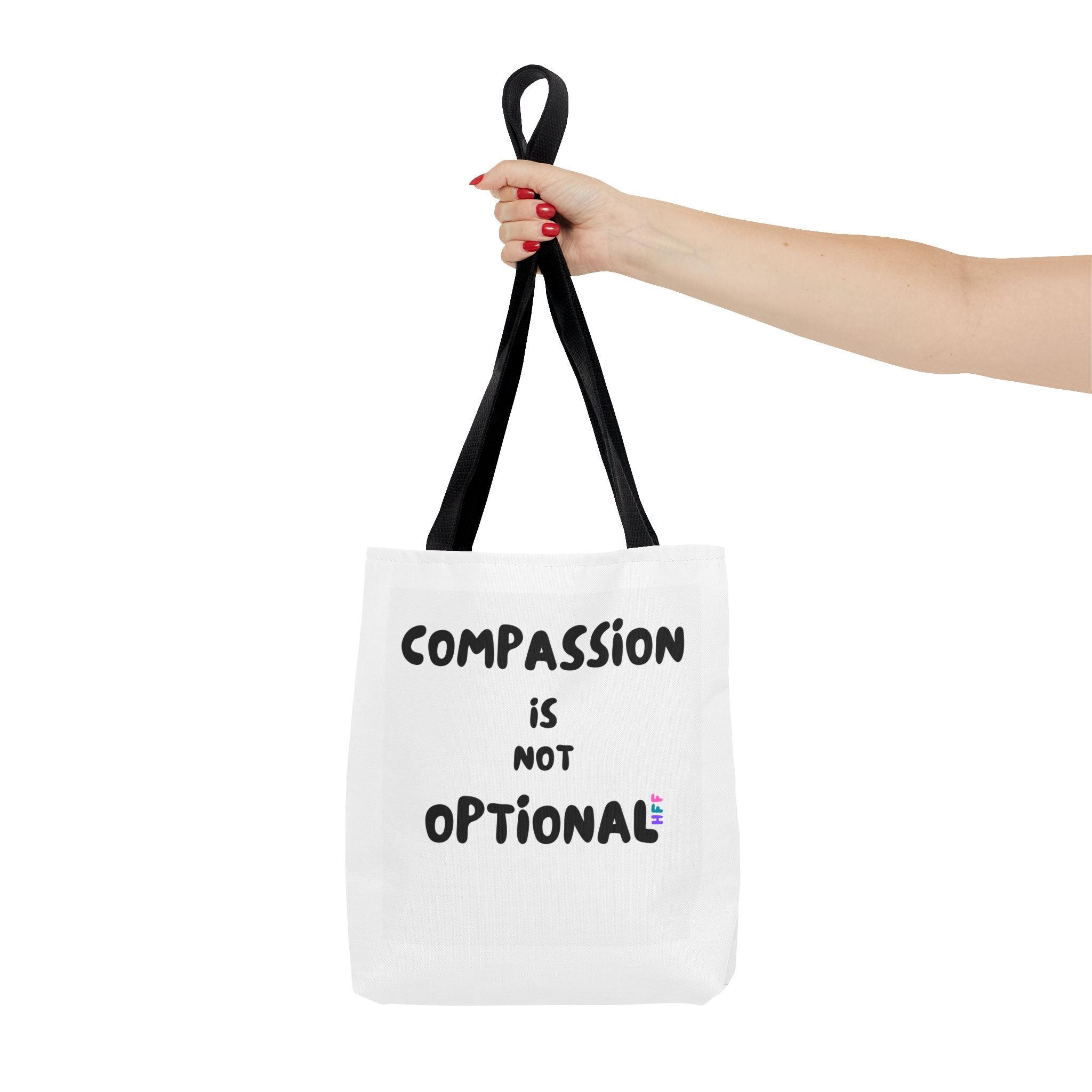Compassion Is Not Optional Tote Bag | Quote Typography Tote