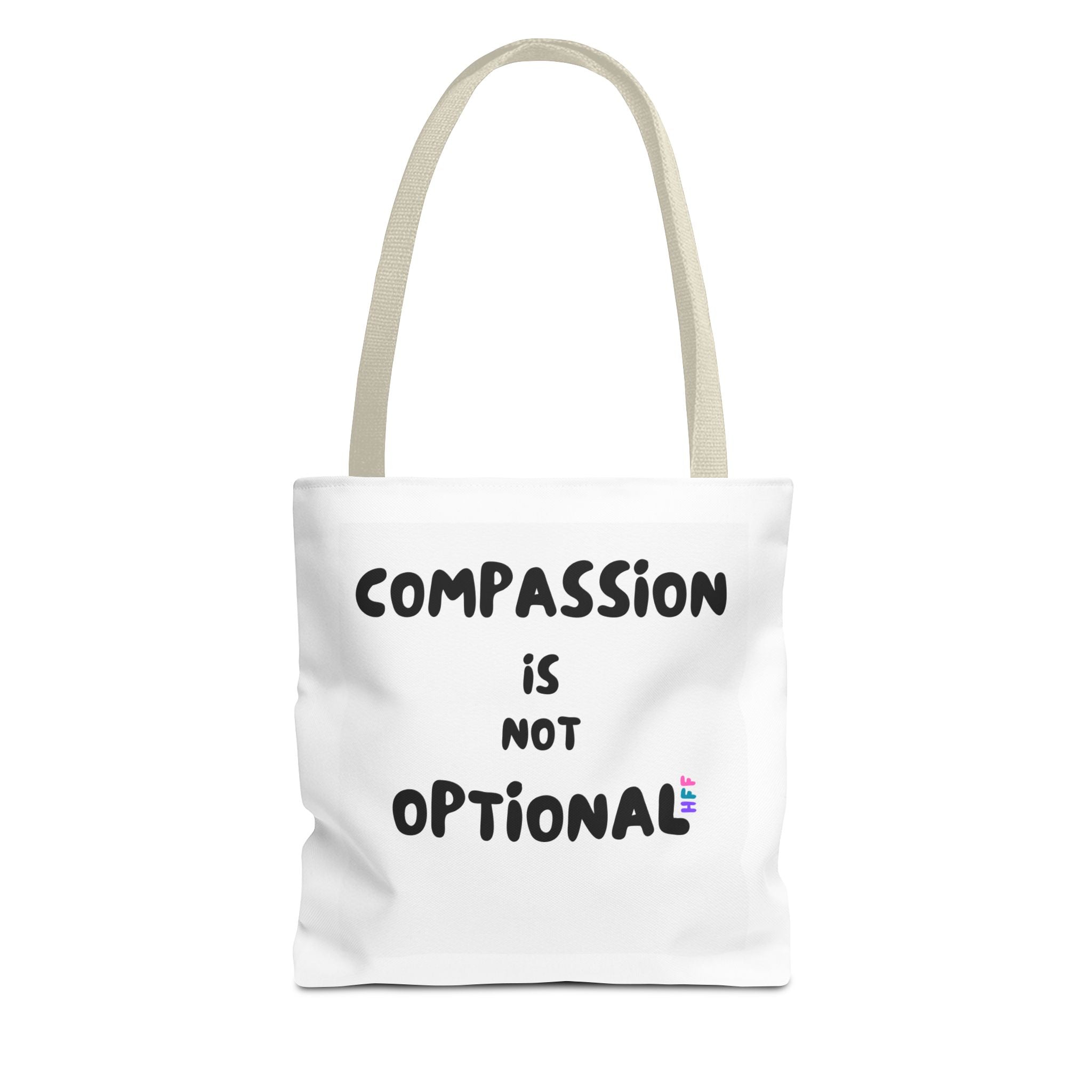 Compassion Is Not Optional Tote Bag | Quote Typography Tote