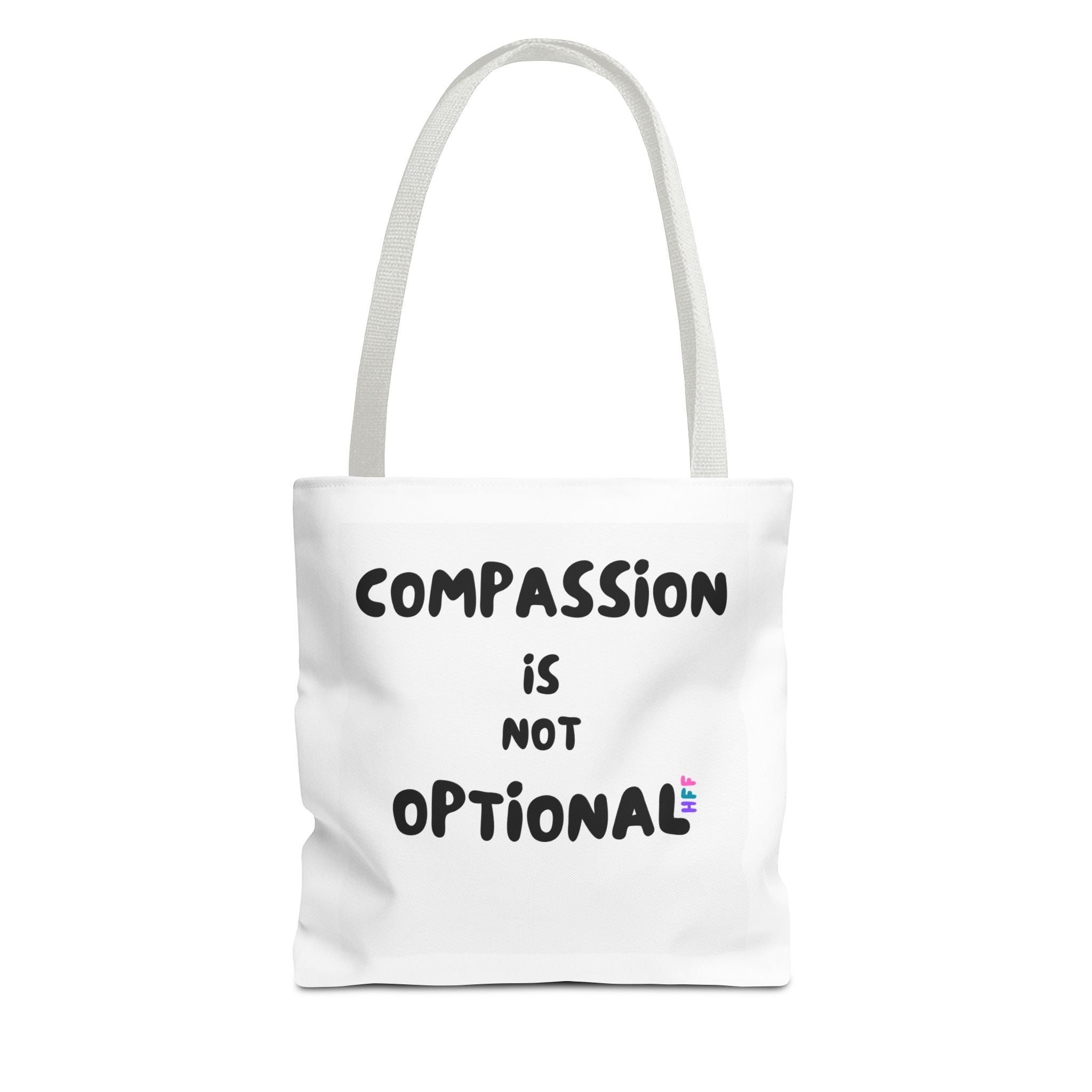 Compassion Is Not Optional Tote Bag | Quote Typography Tote