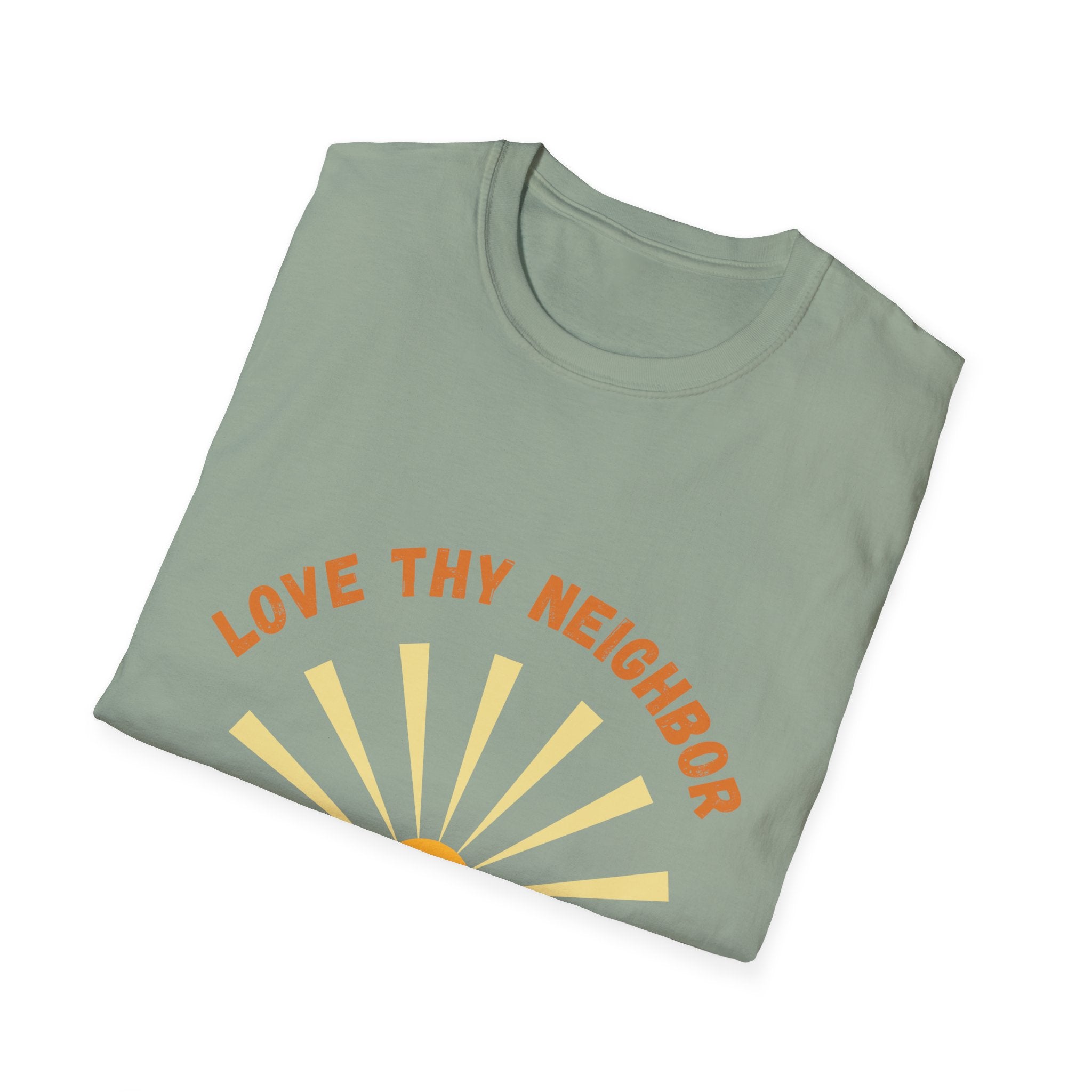 Love Thy Neighbor Sunrise T-Shirt | Funny Christian Faith Tee