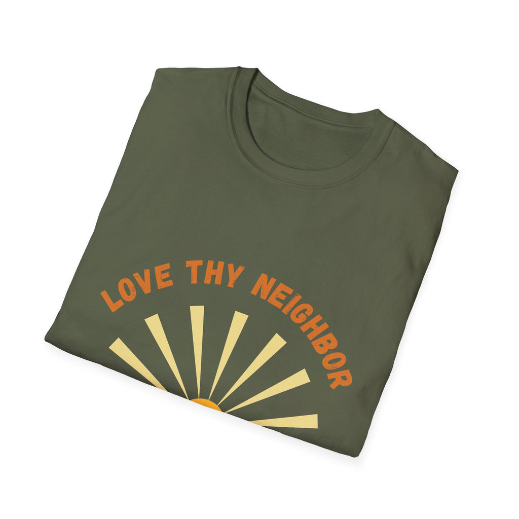 Love Thy Neighbor Sunrise T-Shirt | Funny Christian Faith Tee