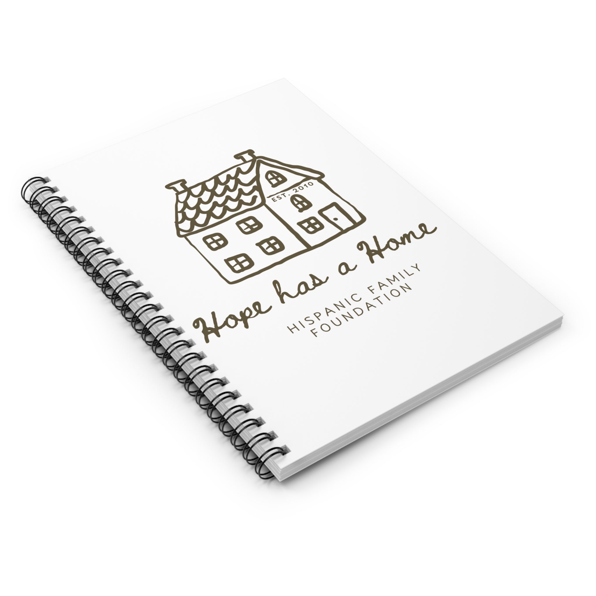 Hope Has a Home Spiral Notebook — Hispanic Family Foundation Fundraiser