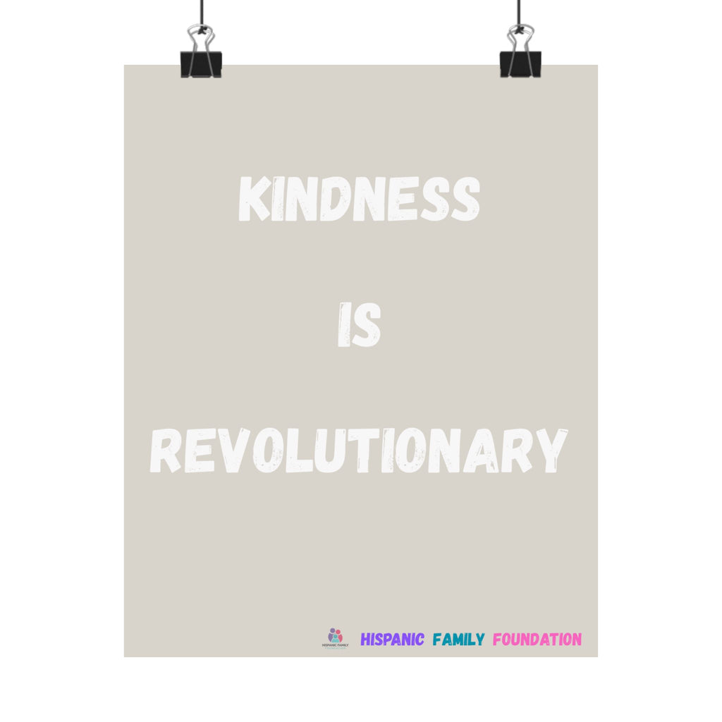 Kindness Is Revolutionary Matte Poster — Inspirational Wall Art for Home, Office & Activism